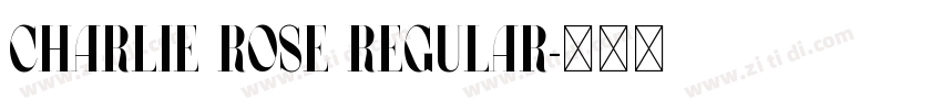 Charlie Rose Regular字体转换